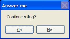Continue rolling?